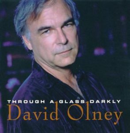 David Olney - Through a glass darkly | CD