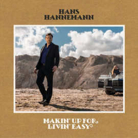 Hans Hannemann - Makin' up for livin' easy | CD