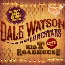 Dale Watson & his Lines - Live at the Big T roadhouse | CD