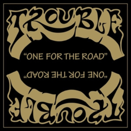 Trouble - One For the Road | LP