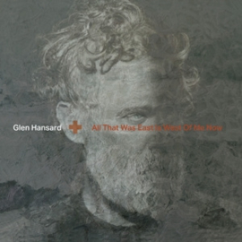 Glen Hansard - All That Was East is West of Me Now  | CD