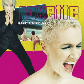 Roxette - Have A Nice Day | 2LP -coloured vinyl-