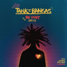 Tank and the Bangas - The Heart, the Mind, the Soul | LP
