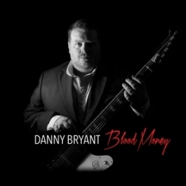 Danny Bryant - Blood money | CD