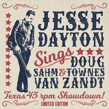 Jesse Dayton ‎– Jesse Dayton Sings Doug Sahm & Townes Van Zandt (Texas 45 RPM Showdown!) | 7" single