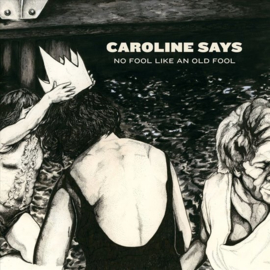 Caroline says - There's no fool like an old fool | CD