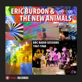 Eric Burdon & the New animals - Bbc Radio Sessions 1967-1968 | LP