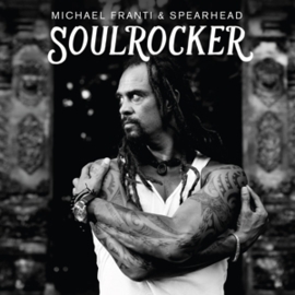 Michael Franti & Spearhead - Soulrocker | CD