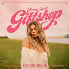 Roxeanne Hazes - Tranen In De Giftshop | LP