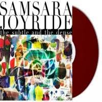 Samsara Joyride - The Subtle and the Dense | LP -Coloured vinyl-