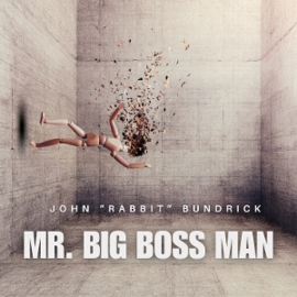 John Rabbit Bundrick - Mr. Big Boss Man | CD