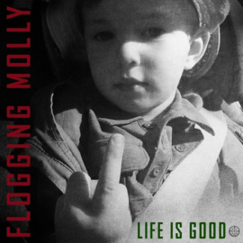 Flogging Molly - Life is good  | CD