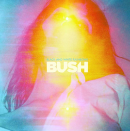 Bush - Black & white rainbows | CD