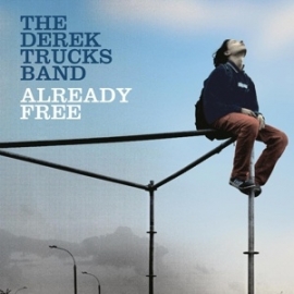 Derek Trucks Band - Already free | 2LP