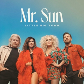 Little Big Town - Mr. Sun | CD