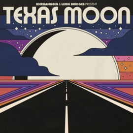 Khruangbin & Leon Bridges - Texas Moon  | CD