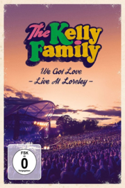 Kelly Family - We got love live at Loreley  | 2DVD