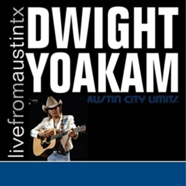 Dwight Yoakam - Live from Austin tx | 3LP