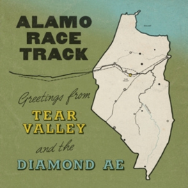 Alamo Race track - Greetings From Tear Valley and the Diamond Ae  | CD