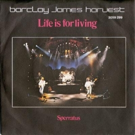 Barclay James Harvest - Life is for living   - 2e hands 7" vinyl single-