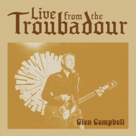 Glen Campbell - Live From The Troubadour | CD