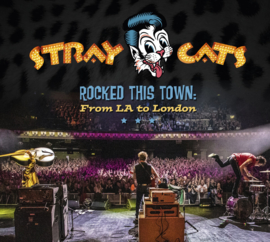 Stray Cats - Rocked This Town: From La To London | CD