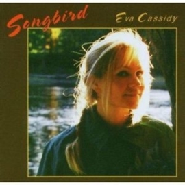 Eva Cassidy - Songbird | CD