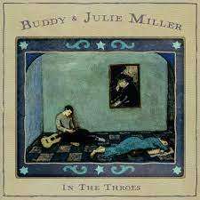 Buddy & Julie Miller - In the Throes | LP -Coloured vinyl + gesigneerd-