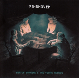 Bertus Borgers & the Young retros - Eindhoven | CD