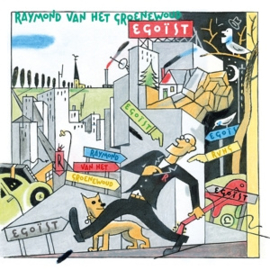 Raymond Van Het Groenewoud - Egoist | LP