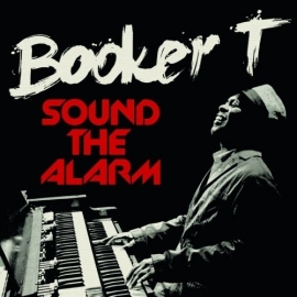 Booker T - Sound the alarm | CD