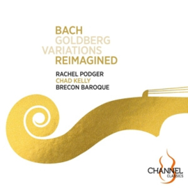 Rachel Podger / Brecon Baroque  - Bach: Goldberg Variations Reimagined | CD