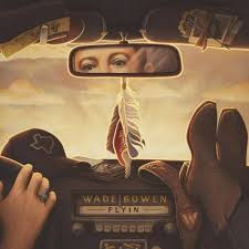 Wade Bowen - Flyin | CD