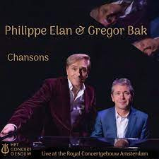 Philippe Elan & Gregor Bak - Chansons ' Live At the Royal Concert | CD