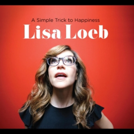 Lisa Loeb - A Simple Trick To Happiness | CD