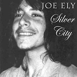 Joe Ely - Silver City  | CD -Reissue-