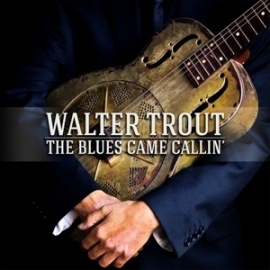 Walter Trout - The blues came callin' | CD + DVD