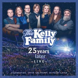 Kelly Family - 25 Years Later - Live | 2CD + 2DVD