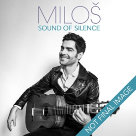 Milos Karadaglic - Sound of Silence | CD