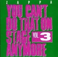 Frank Zappa - You can`t do that on stage anymore vol. 3 | CD