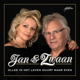 Jan & Zwaan - Alles In Het Leven Duurt Maar Even | CD