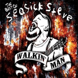 Seasick Steve - Walking man : the best of  | CD