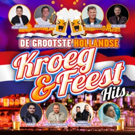 Various - Grootste Hollandse Kroeg & Feest Hits | CD