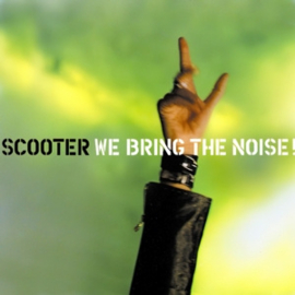 Scooter - We Bring the Noise | LP -Reissue-