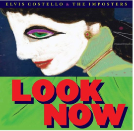 Elvis Costello & the Imposters - Look now | CD