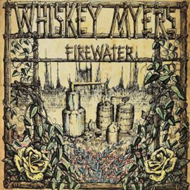 Whiskey Myers - Firewater | LP -Coloured vinyl- 10th anniversary