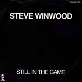 Steve Winwood - Still in the game | 2e hands 7" vinyl single