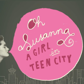 Oh Susanna - A girl in teen city | CD