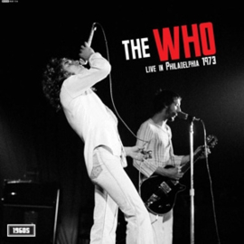 Who - Live In Philadelphia 1973 | LP