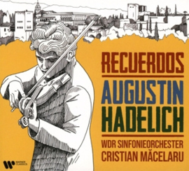Augustin Hadelich - Recuerdos  | CD